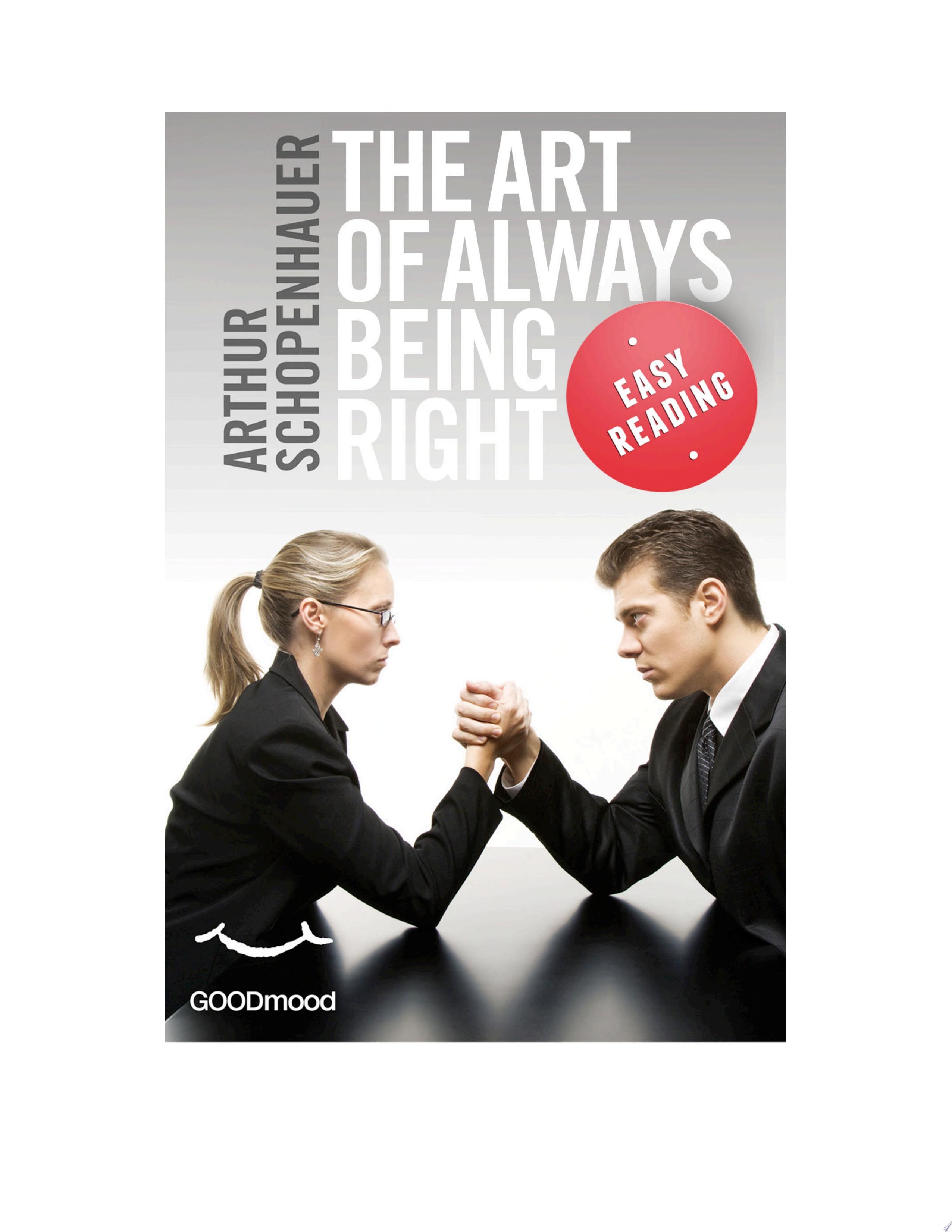 The Art of Always Being Right