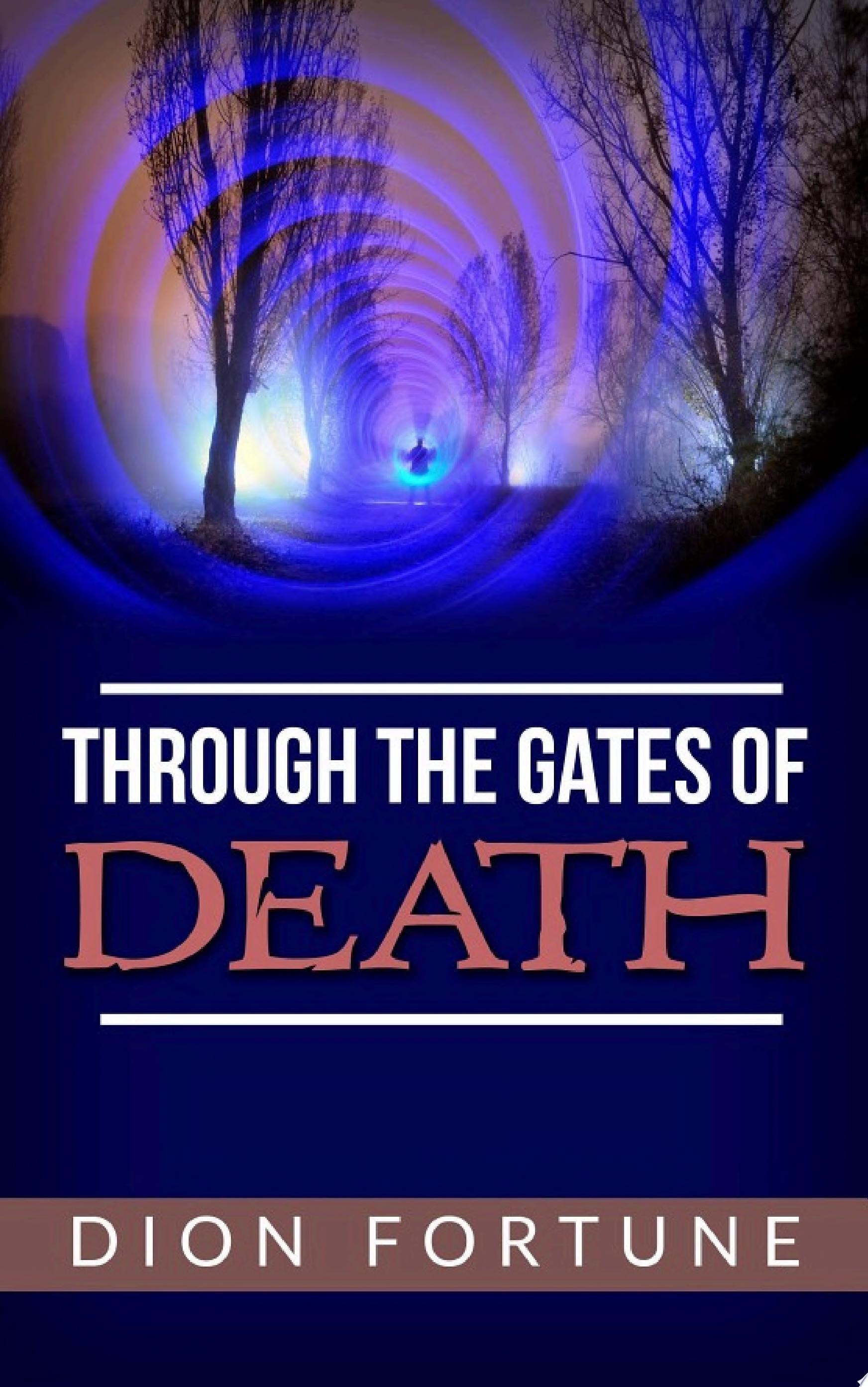 Through the Gates of Death