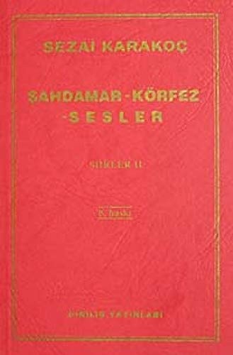 Sahdamar, Körfez , Sesler - Siirler 2