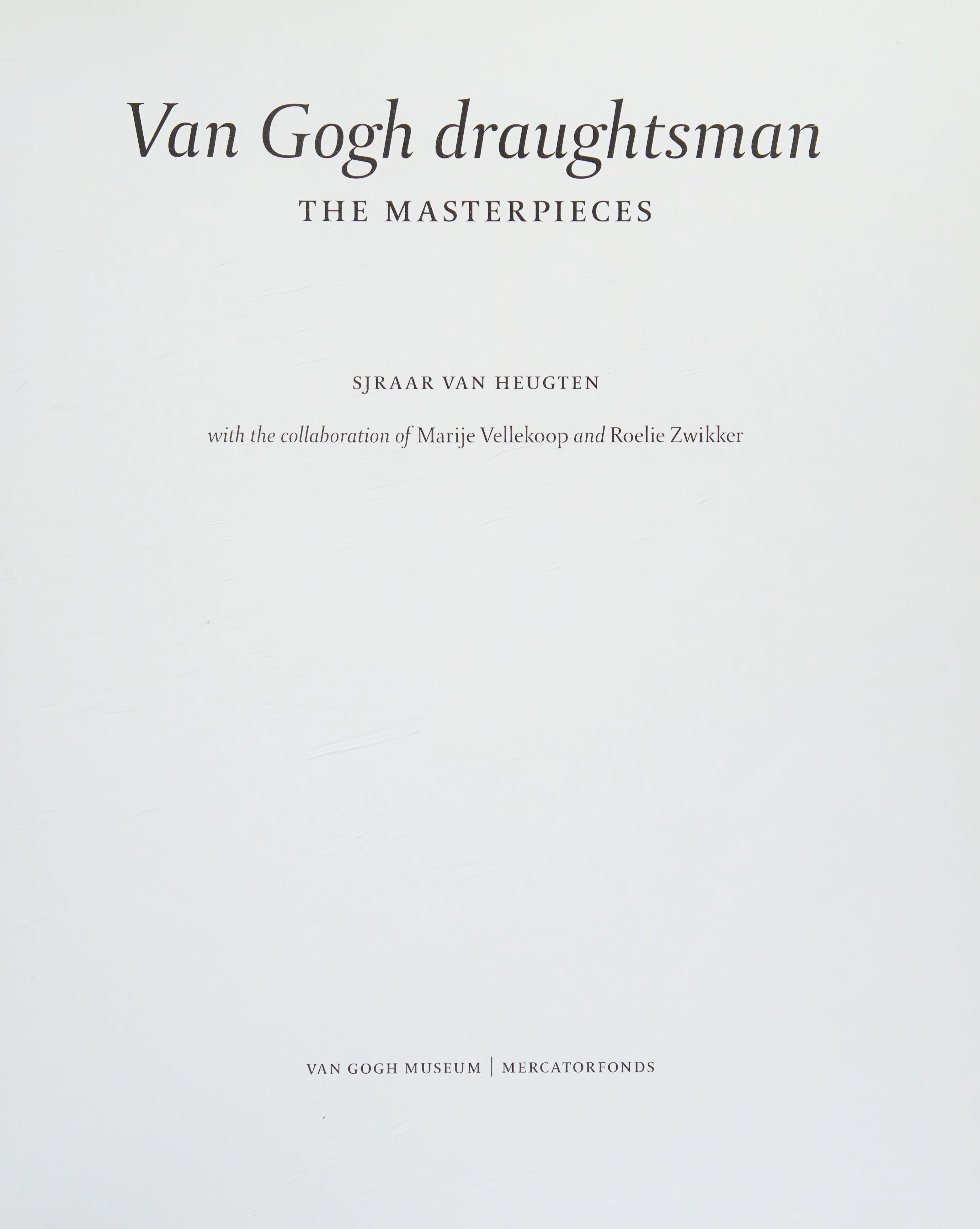 Van Gogh Draughtsman The Masterpieces