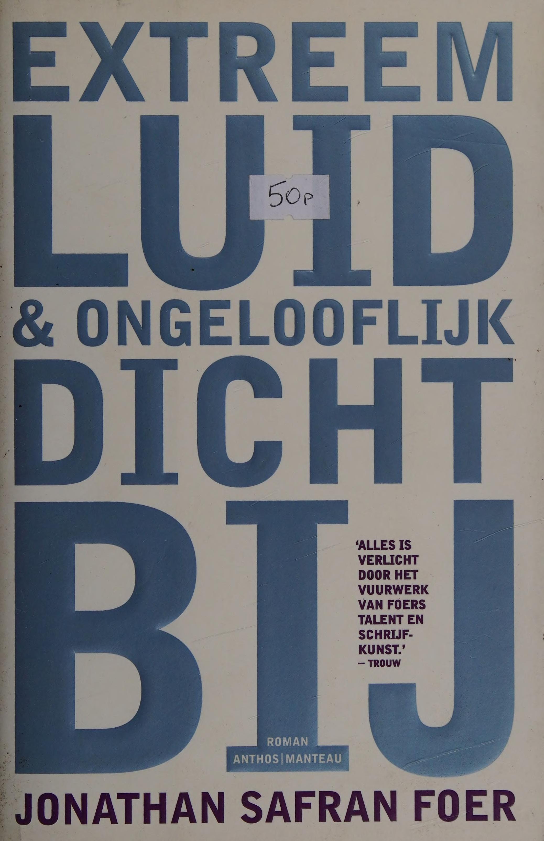 Extreem luid en ongelooflijk dichtbij