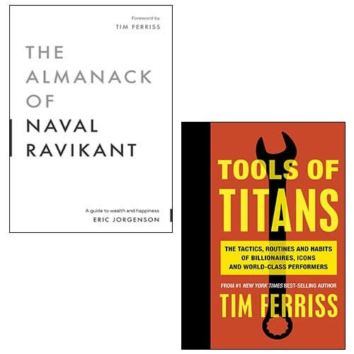 The Almanack of Naval Ravikant By Eric Jorgenson, Tools of Titans By Timothy Ferriss 2 Books Collection Set