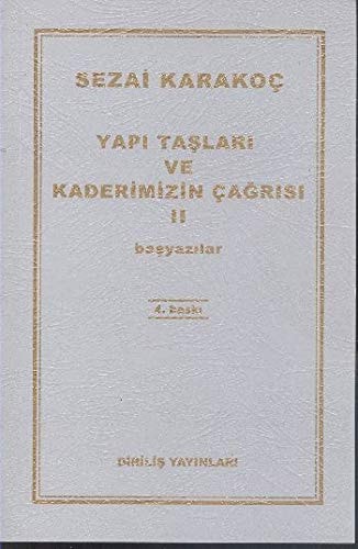 Yapi Taslari ve Kaderimizin Cagrisi 2 Basyazilar