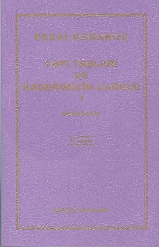 Yapi Taslari ve Kaderimizin Cagrisi 1 Basyazilar