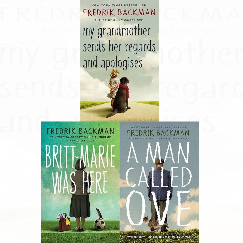 Fredrik backman collection a man called ove, my grandmother sends her regards and apologises, britt-marie was here 3 books set
