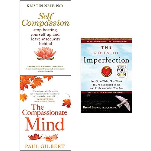 Gifts of Imperfection, Self Compassion, The Compassionate Mind 3 Books Collection Set