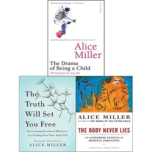 Alice Miller 3 Books Collection Set (Drama of the Gifted Child, Body Never Lies, Truth Will Set You Free)