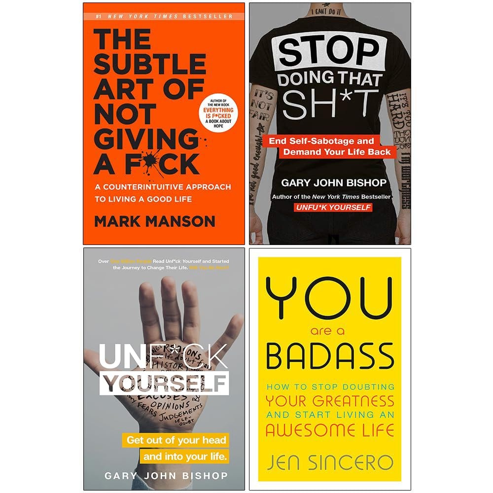 The Subtle Art of Not Giving A F*ck [Hardcover], Do the Work, Unfuk Yourself, You Are a Badass 4 Books Collection Set