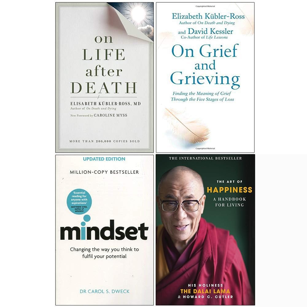 On Life After Death, On Grief And Grieving, Mindset Carol Dweck, The Art of Happiness 10th Anniversary 4 Books Collection Set
