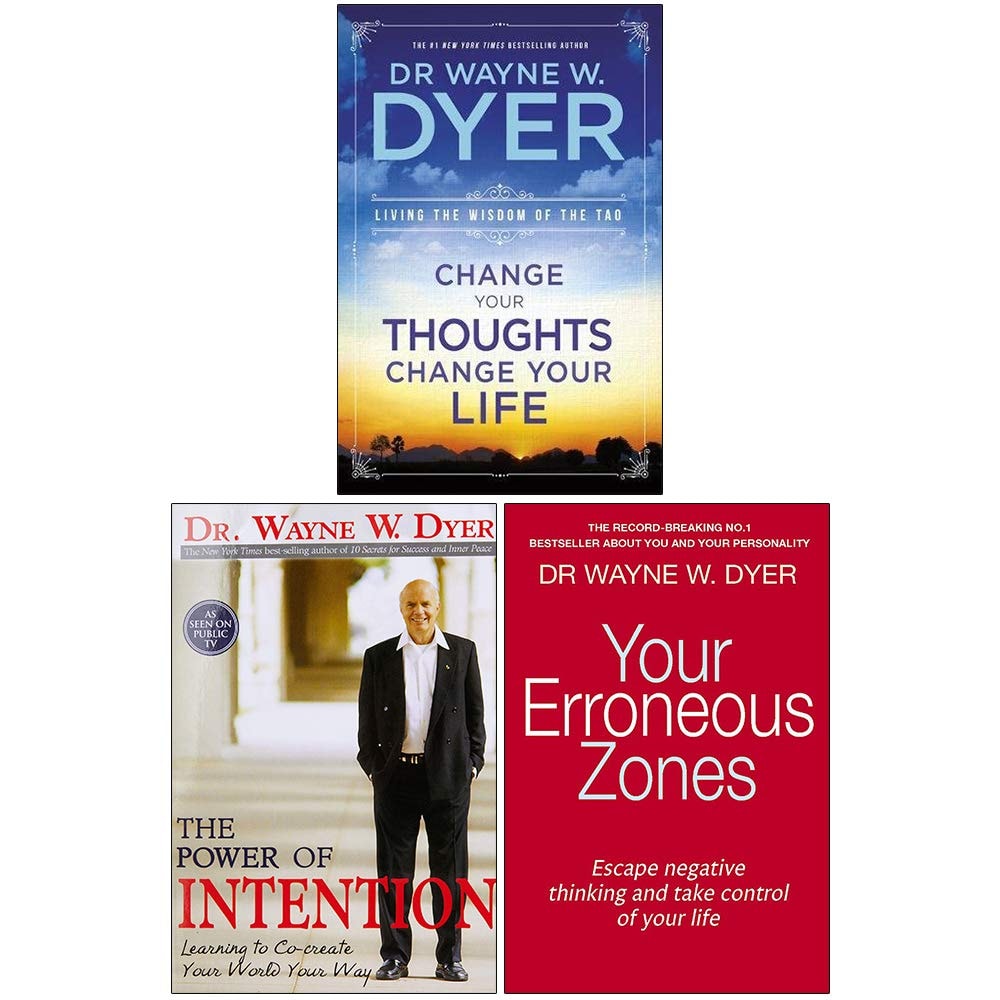 Change Your Thoughts Change Your Life, The Power Of Intention, Your Erroneous Zones 3 Books Collection Set By Dr Wayne W Dyer