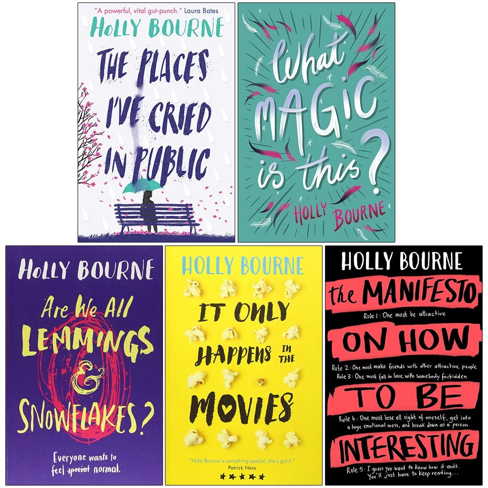 Holly Bourne Collection 5 Books Set (The Places I've Cried in Public, What Magic Is This, Are We All Lemmings and Snowflakes, It Only Happens in the Movies, The Manifesto on How to be Interesting)