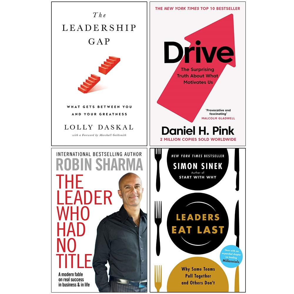 Leadership Gap [Hardcover], Drive Daniel Pink, The Leader Who Had No Title, Leaders Eat Last 4 Books Collection Set