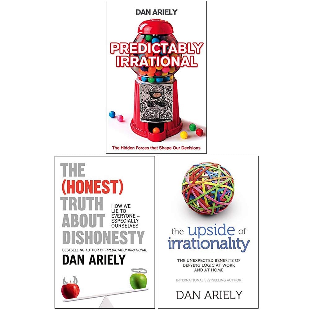 Dan Ariely Collection 3 Books Set (Predictably Irrational, The Honest Truth About Dishonesty, Upside of Irrationality)
