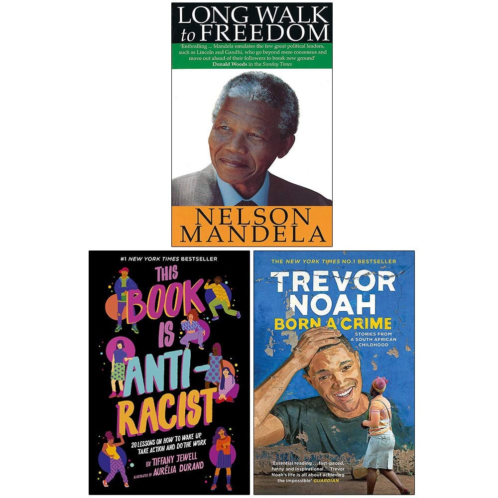 Long Walk To Freedom, This Book Is Anti-Racist, Born A Crime Stories from a South African Childhood 3 Books Collection Set
