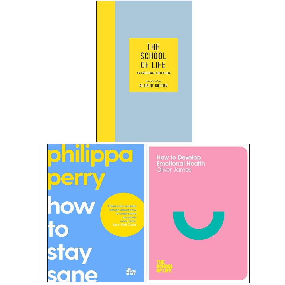 The School of Life An Emotional Education, How To Stay Sane, How to Develop Emotional Health 3 Books Collection Set