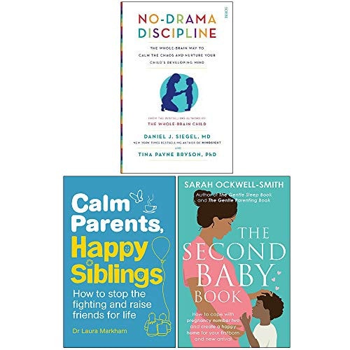 No-Drama Discipline, Calm Parents Happy Siblings, The Second Baby Book 3 Books Collection Set