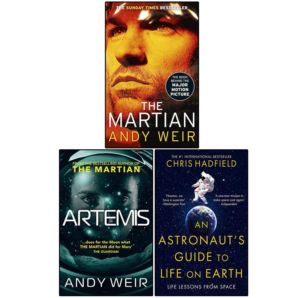 The Martian, Artemis, An Astronaut's Guide to Life on Earth 3 Books Collection Set