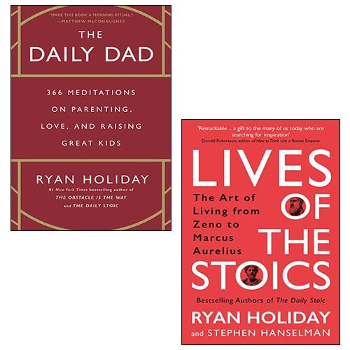 Ryan Holiday 2 Books Collection Set (The Daily Dad [Hardcover], Lives of the Stoics)