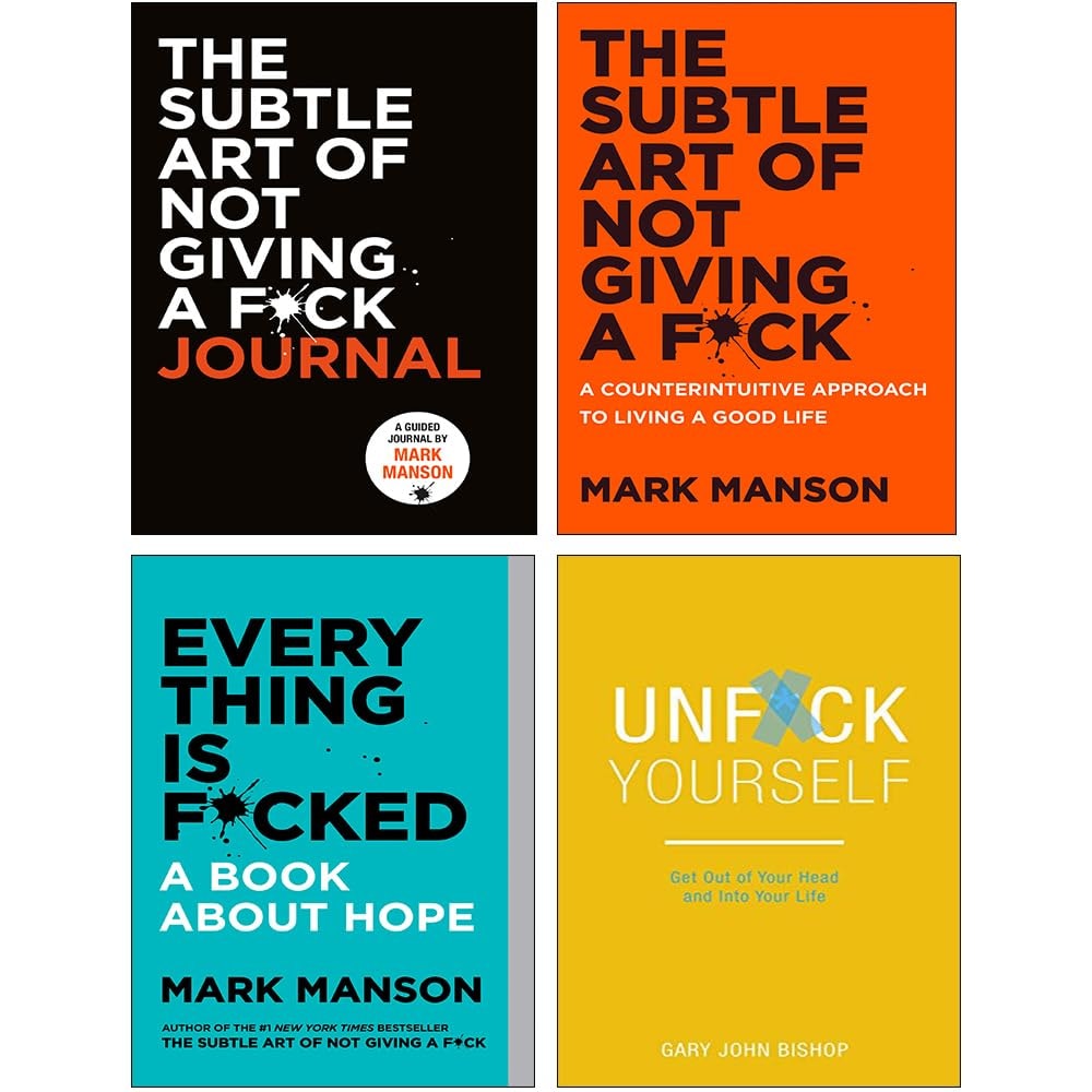 The Subtle Art of Not Giving a F*ck, Everything Is F*cked, The Subtle Art of Not Giving a F*ck Journal, Unf*ck Yourself 4 Books Collection Set