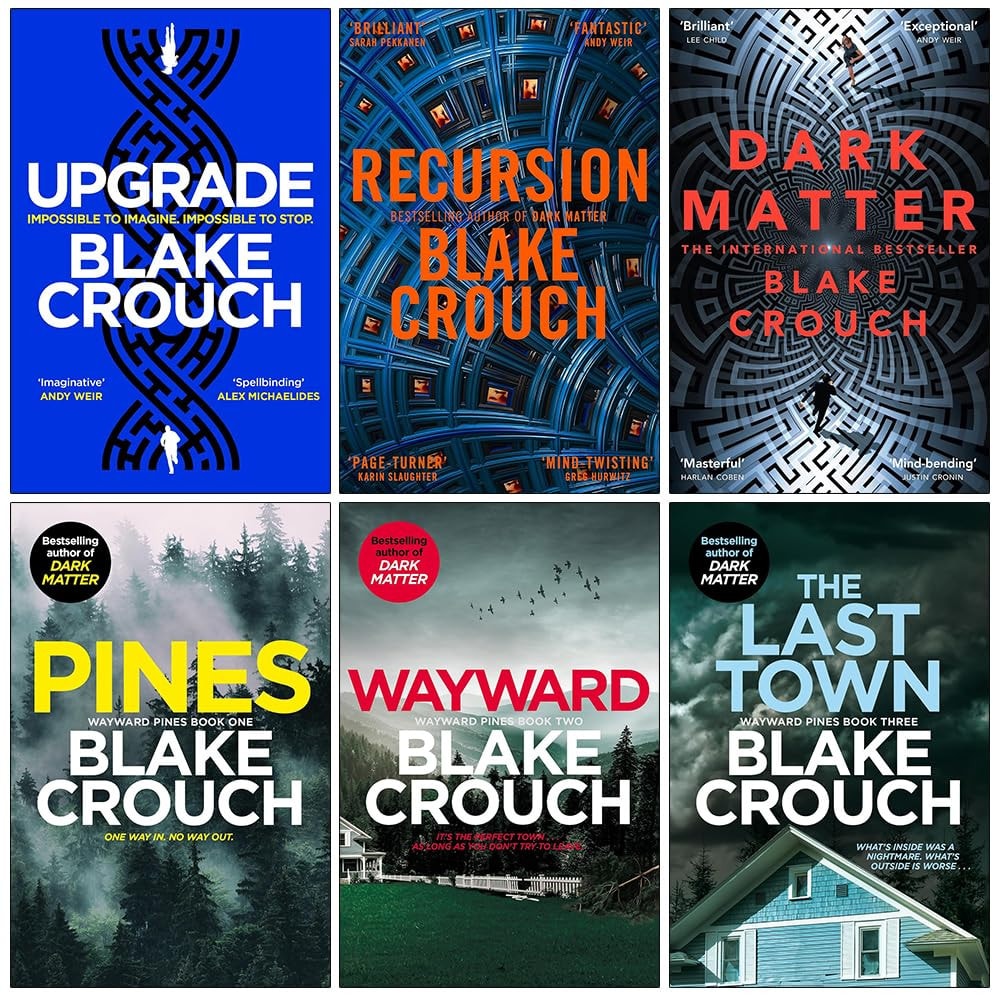 Blake Crouch Collection 6 Books Set (Upgrade, Recursion, Dark Matter, Famous, Run and Abandon)
