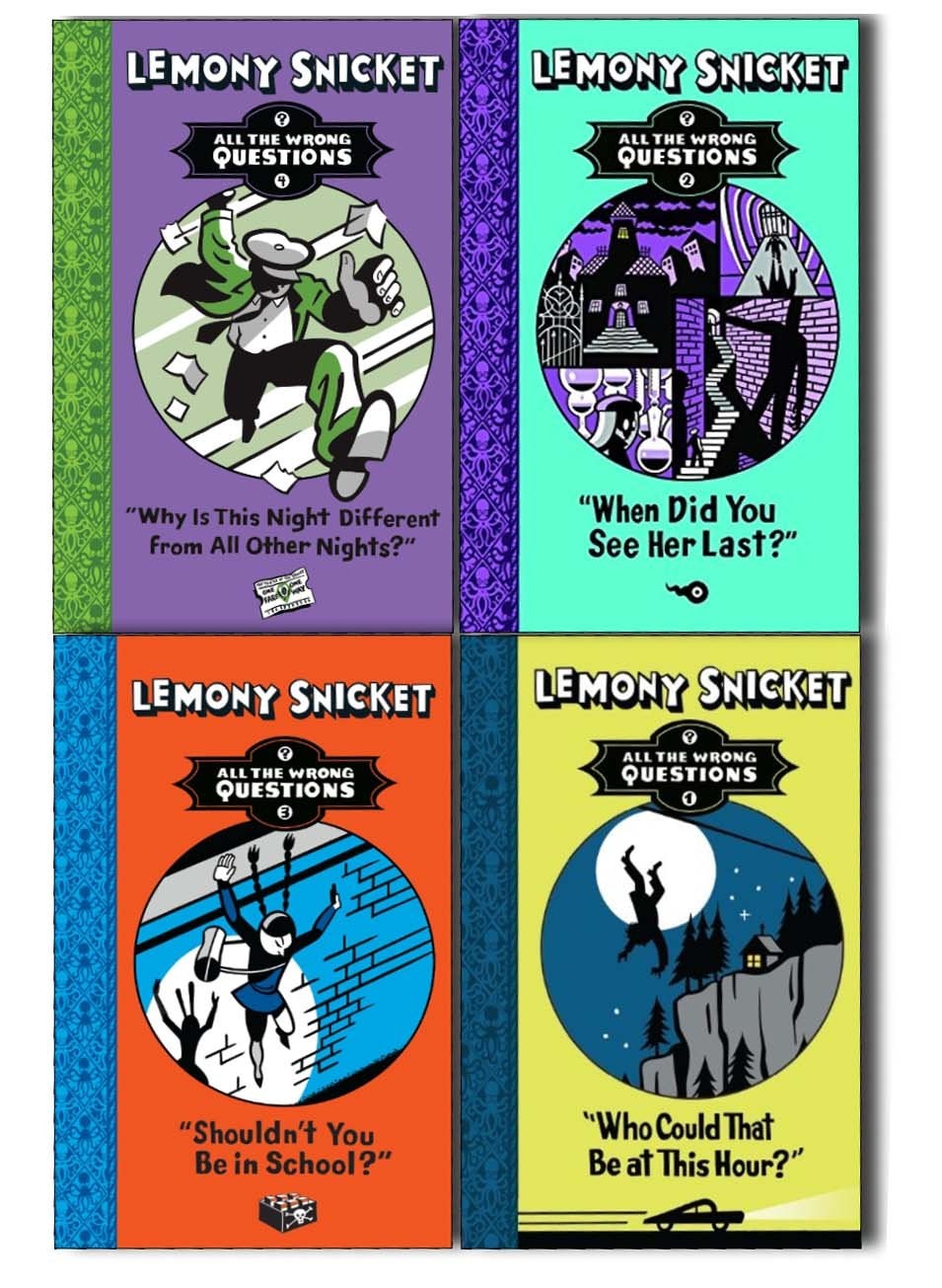 Lemony Snicket All The Wrong Questions 4 Books Collection Pack Set inc Who Could That Be At This Hour?, When Did You See Her Last?, Shouldn't You be in School?, Why Is This Night Different