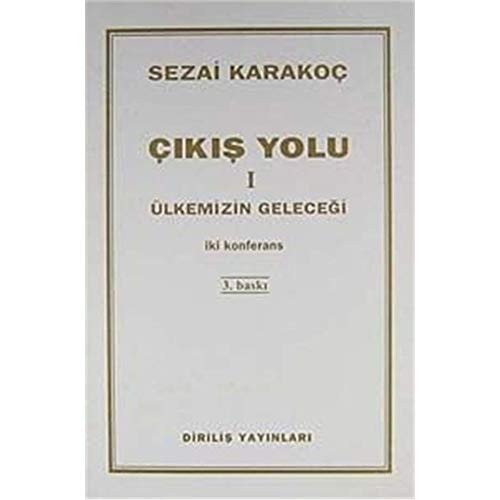 Cikis Yolu 1 Ülkemizin Gelecegi - Iki Konferans