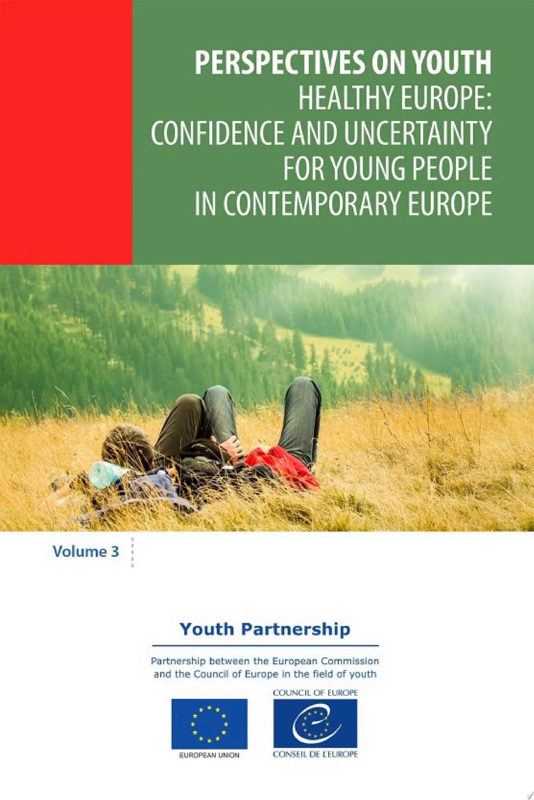 Healthy Europe: confidence and uncertainty for young people in contemporary Europe