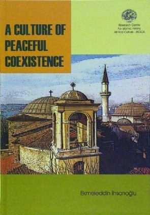 A Culture of Peaceful Coexistence Early Islamic and Ottoman Turkish Examples