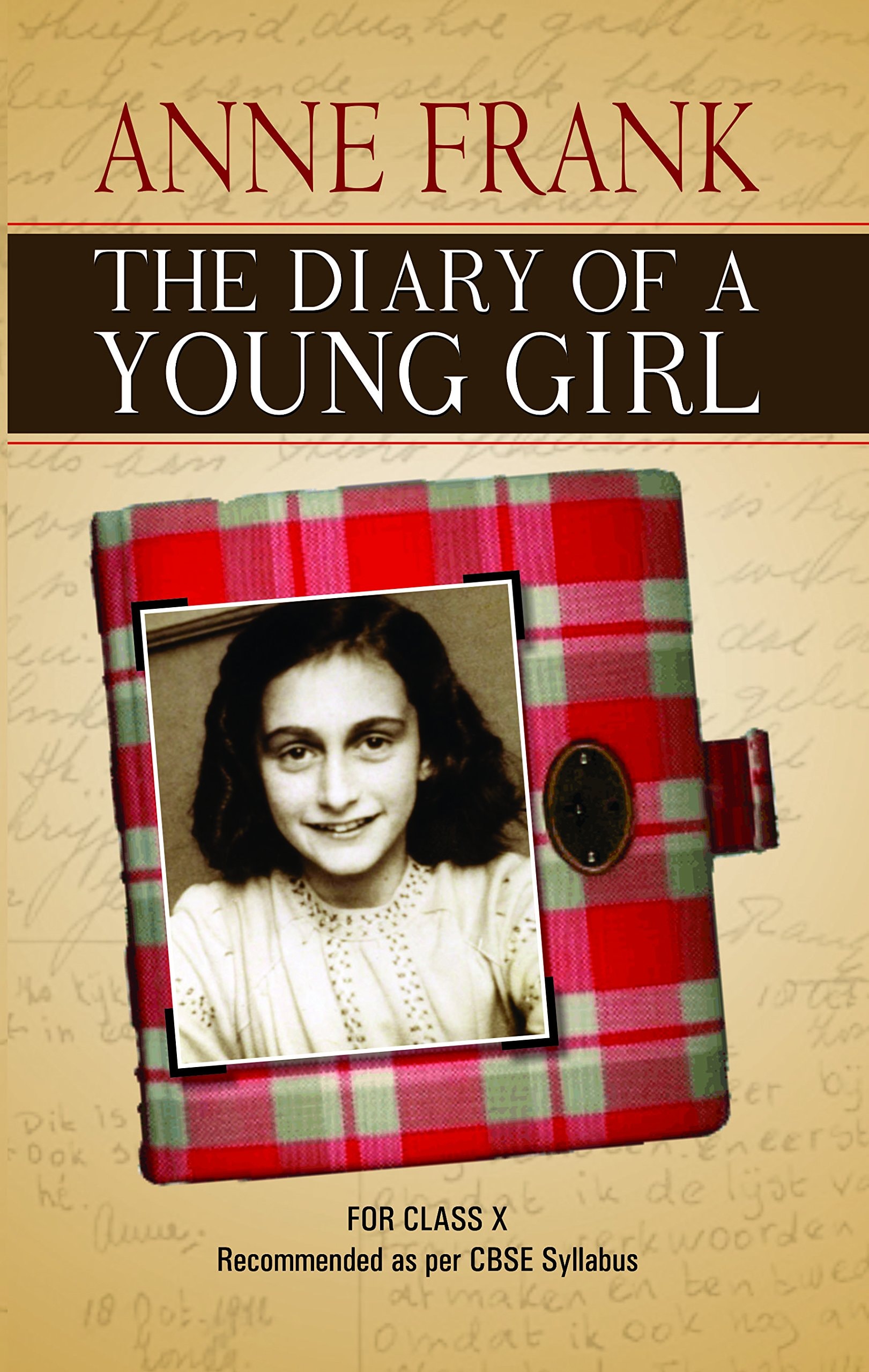 The Diary of a Young Girl (With Annotations) Class - X