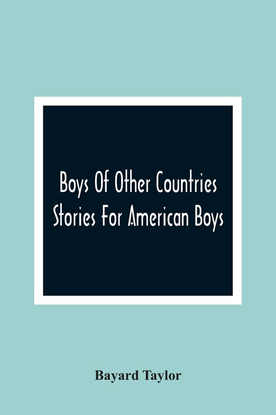 Boys of Other Countries; Stories for American Boys