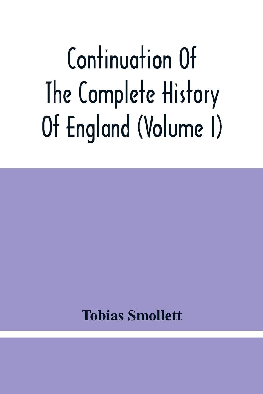 Continuation of the Complete History of England