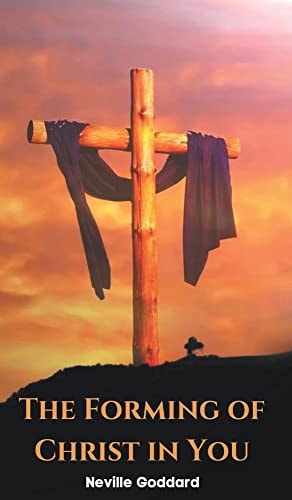 The Forming of Christ in You