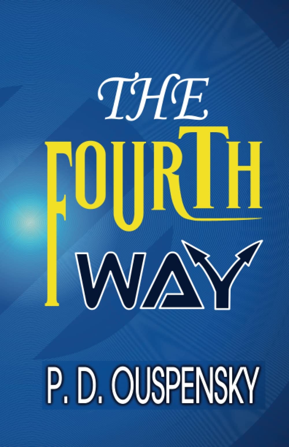 The Fourth Way