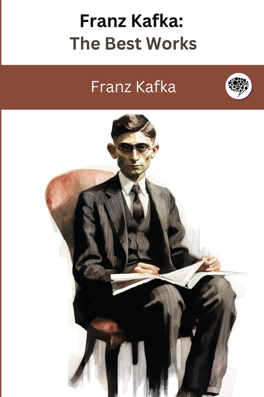 Franz Kafka The Best Works