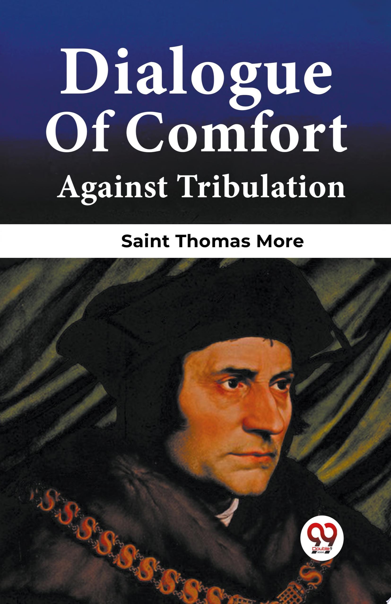 Dialogue of Comfort Against Tribulation