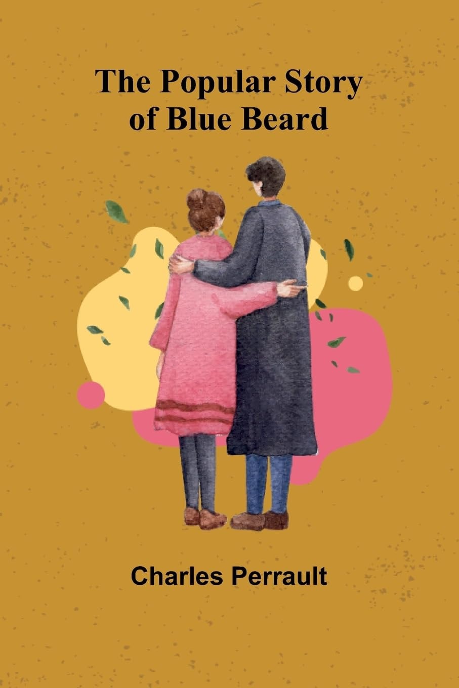 The Popular Story of Blue Beard (Classic Reprint)