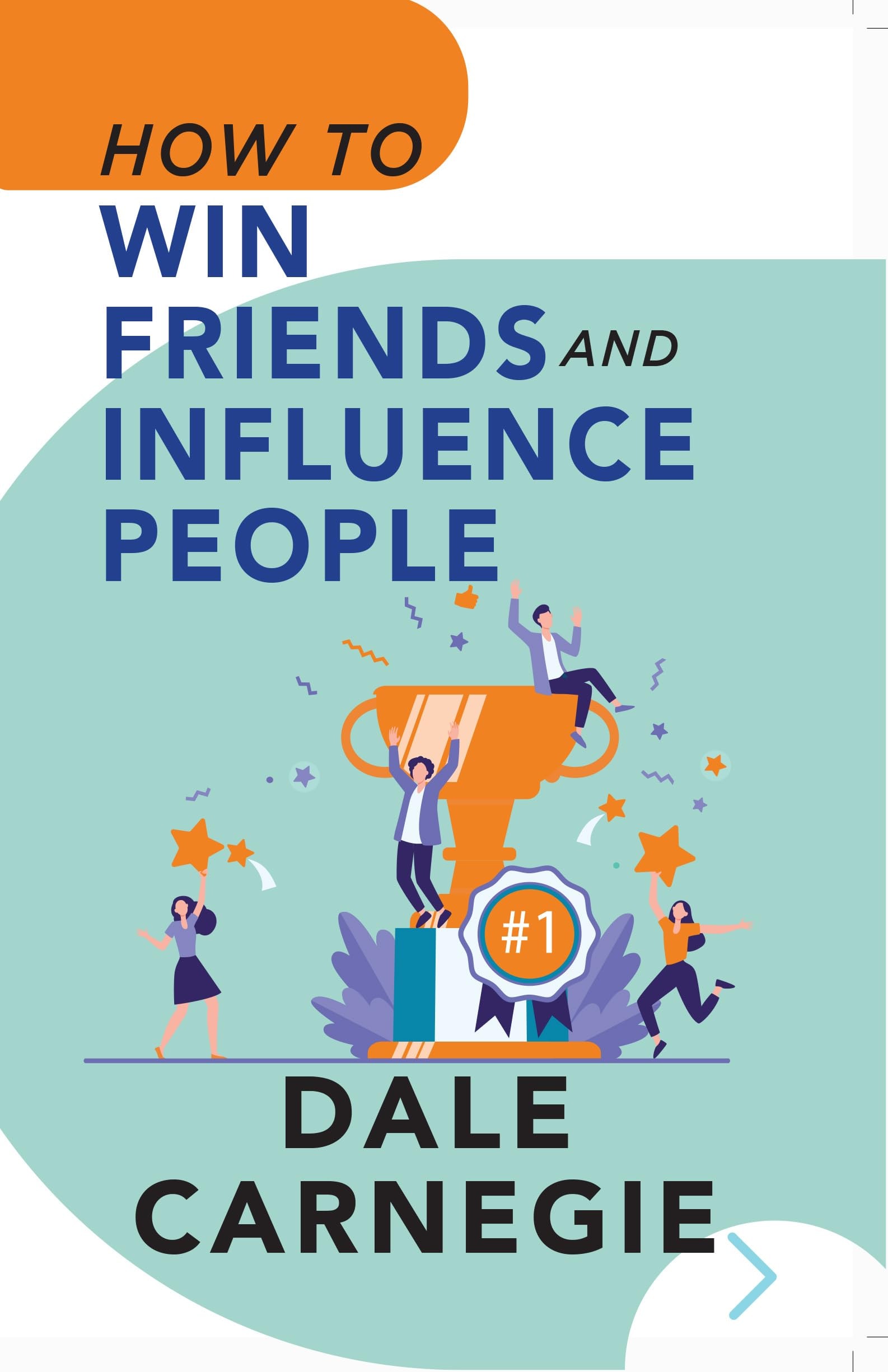 How To Win Friends and Influence People By Dale Carnegie