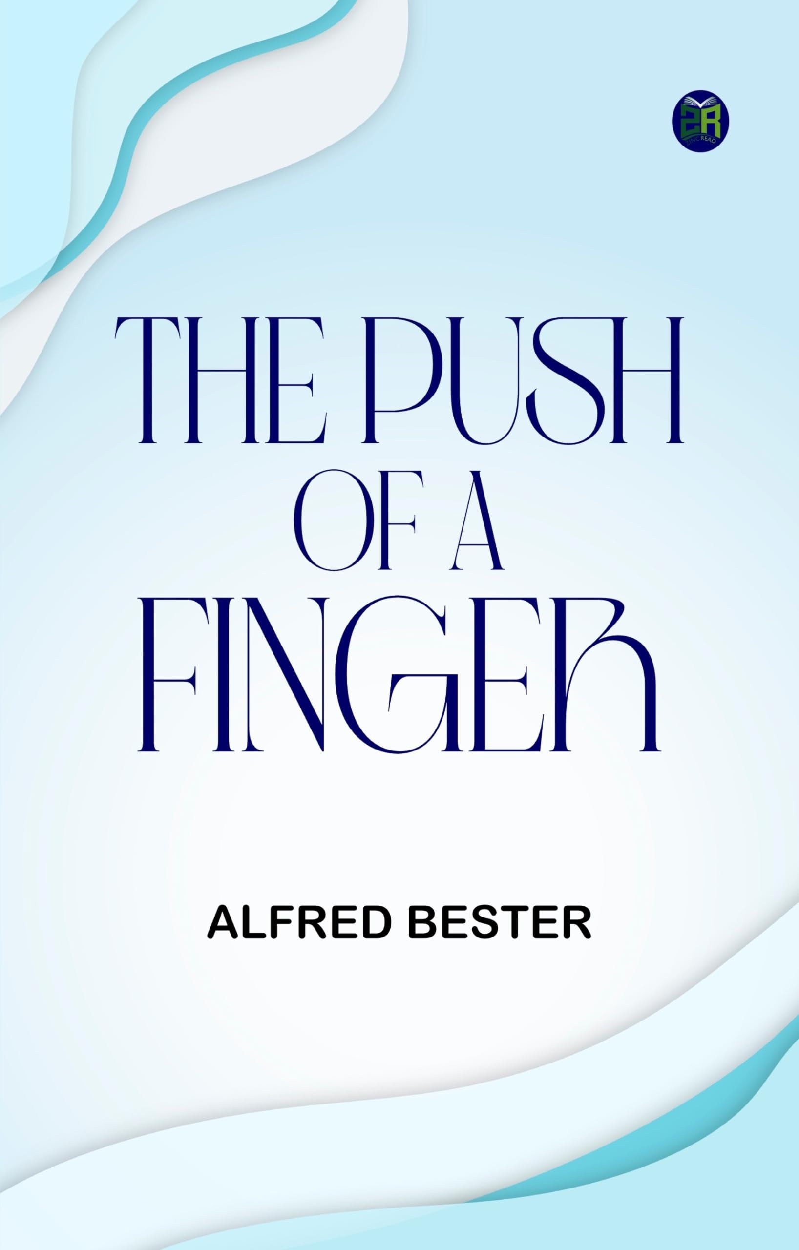 The Push of a Finger