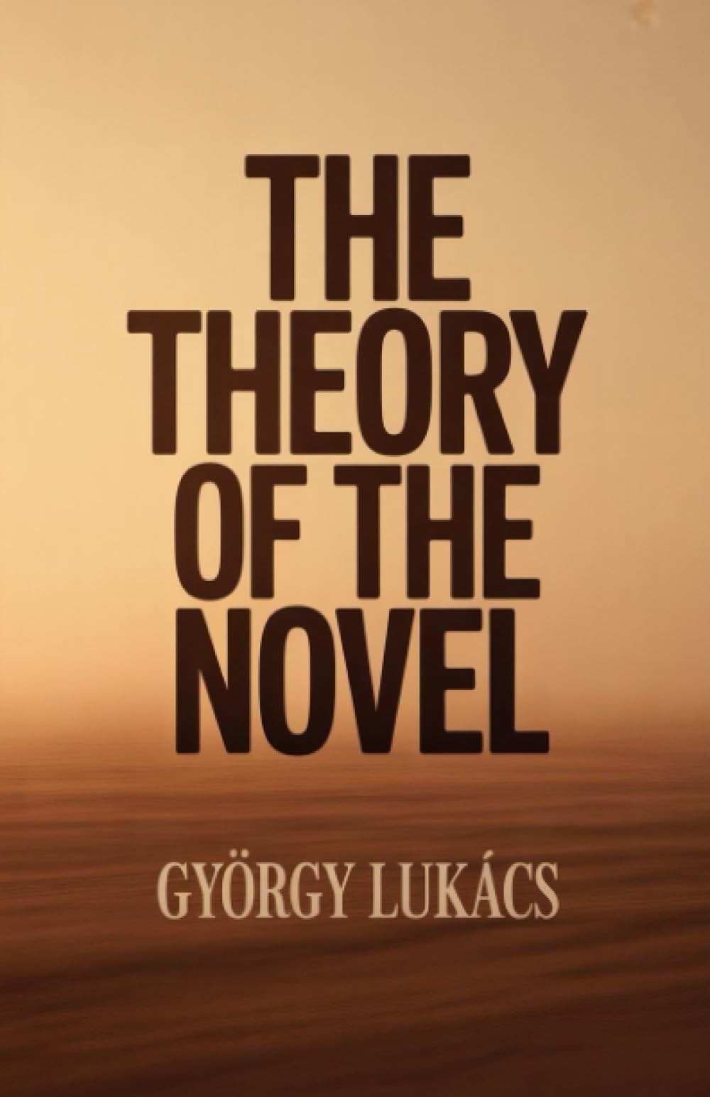 The Theory of the Novel