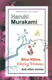 Blind Willow, Sleeping Women and other stories