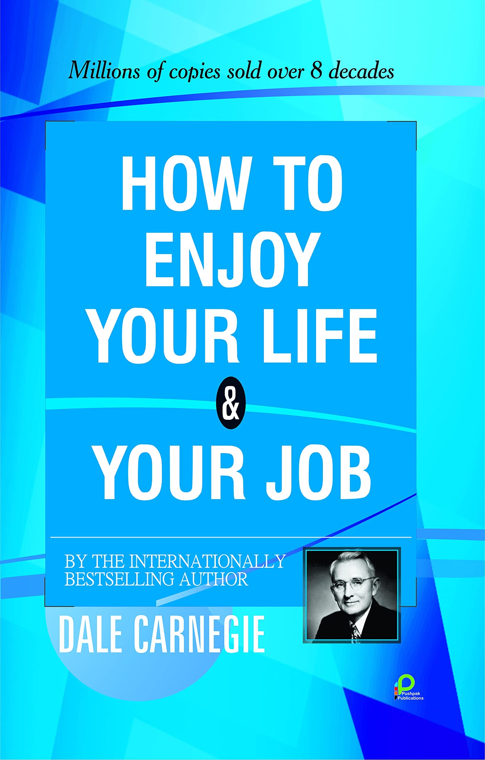 How To Enjoy Your Life & Your Job