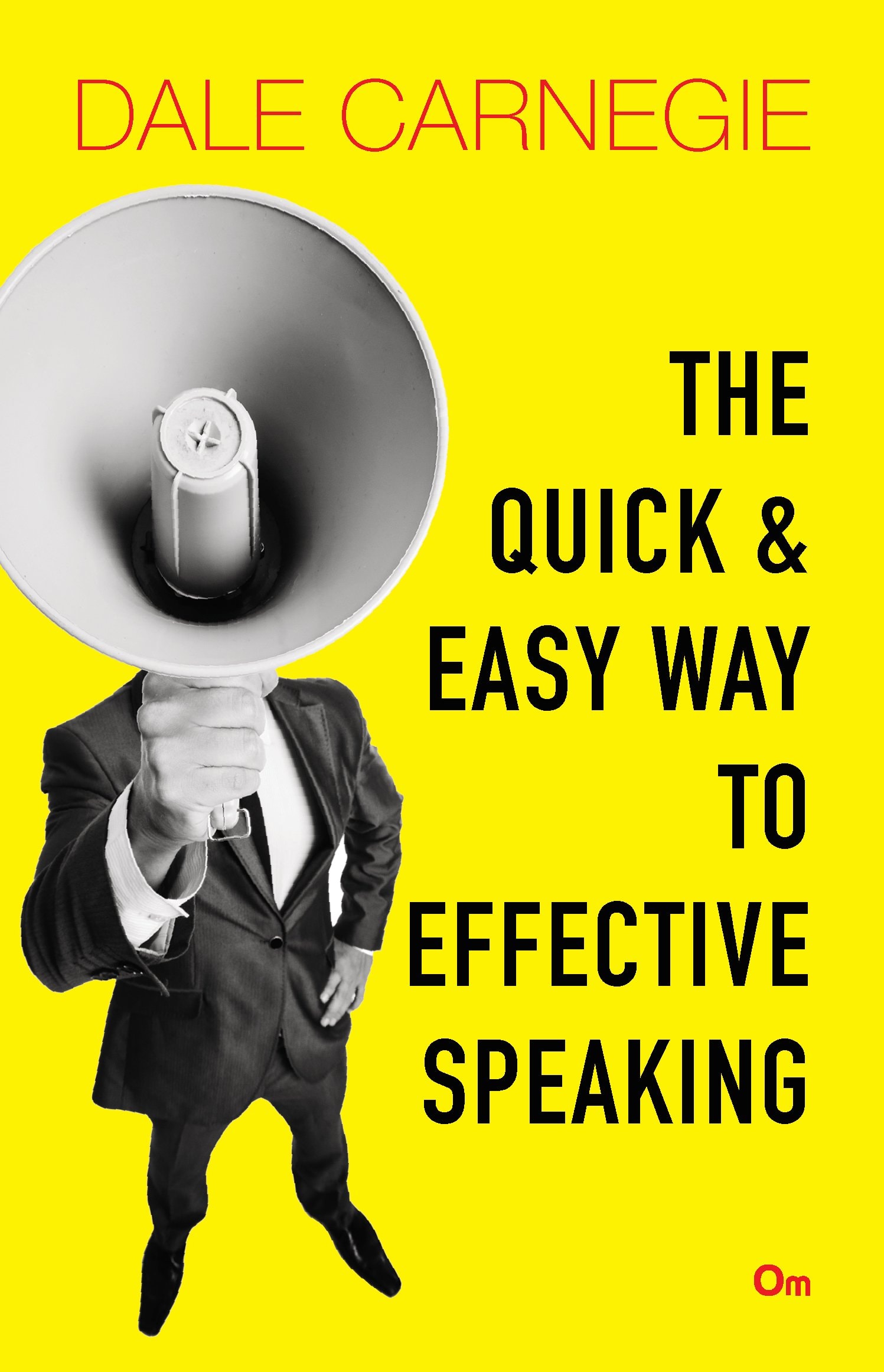 The Quick & Easy Way to Effective Speaking