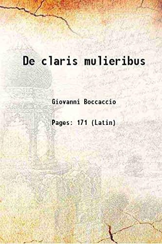 De claris mulieribus 1474 [Hardcover]