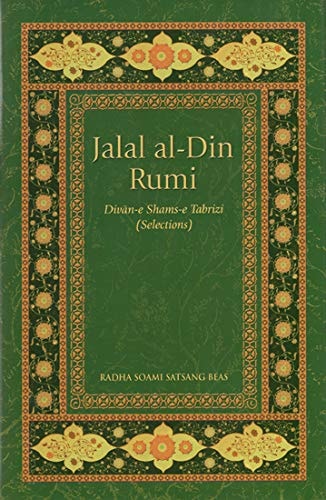 Jalal Al-Din Rumi Divān-e Shams-e Tabrizi (selections)