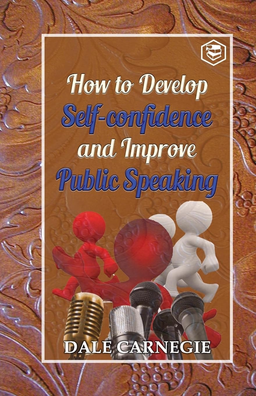 How to Develop Self Confidence and Improve Public Speaking