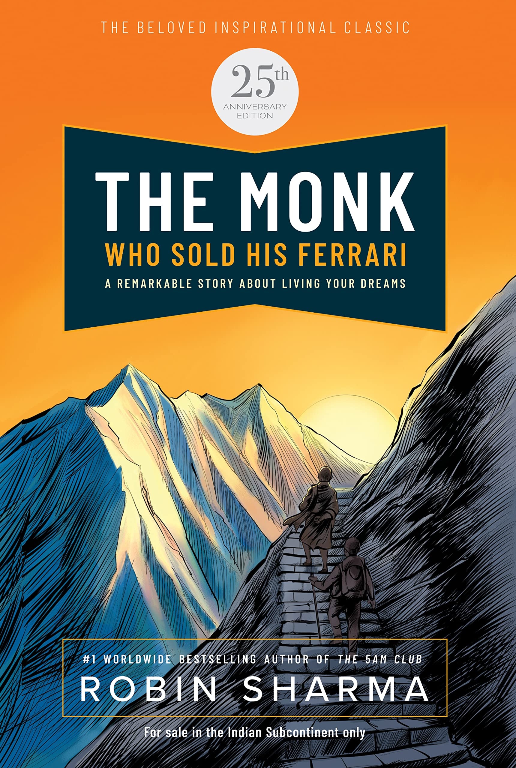 THE MONK WHO SOLD HIS FERRARI, 25TH ANNIVERSARY EDITION