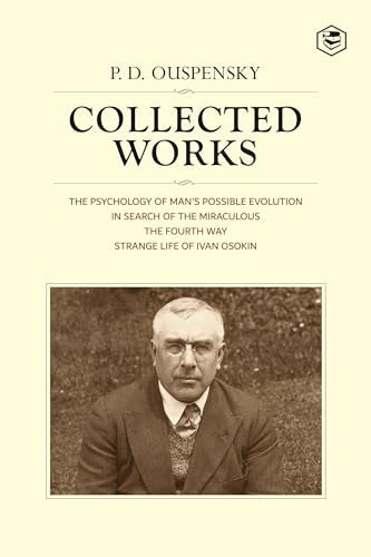 P. D. Ouspensky: Collected Works Including