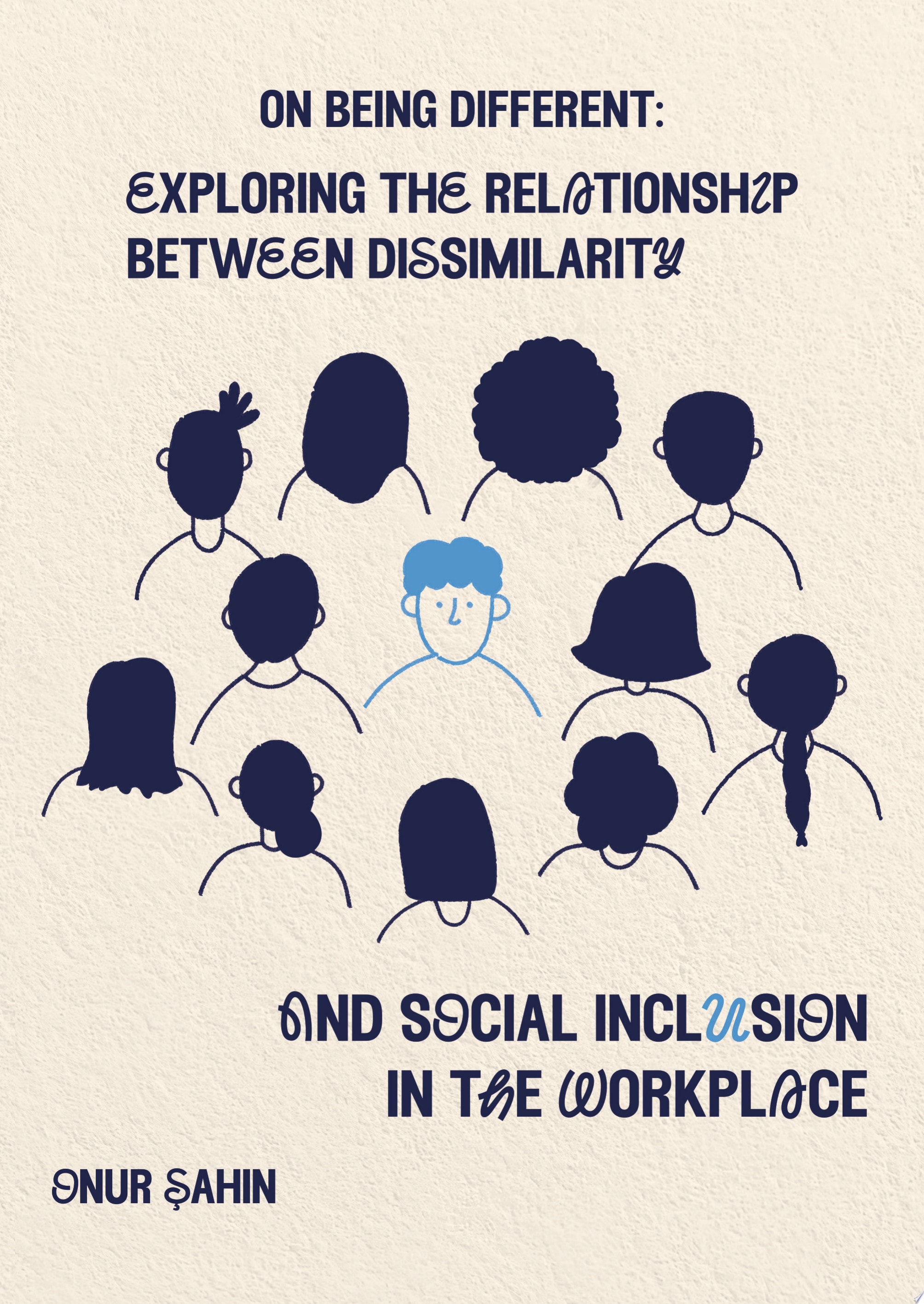 On being different: Exploring the relationship between dissimilarity and social inclusion in the workplace