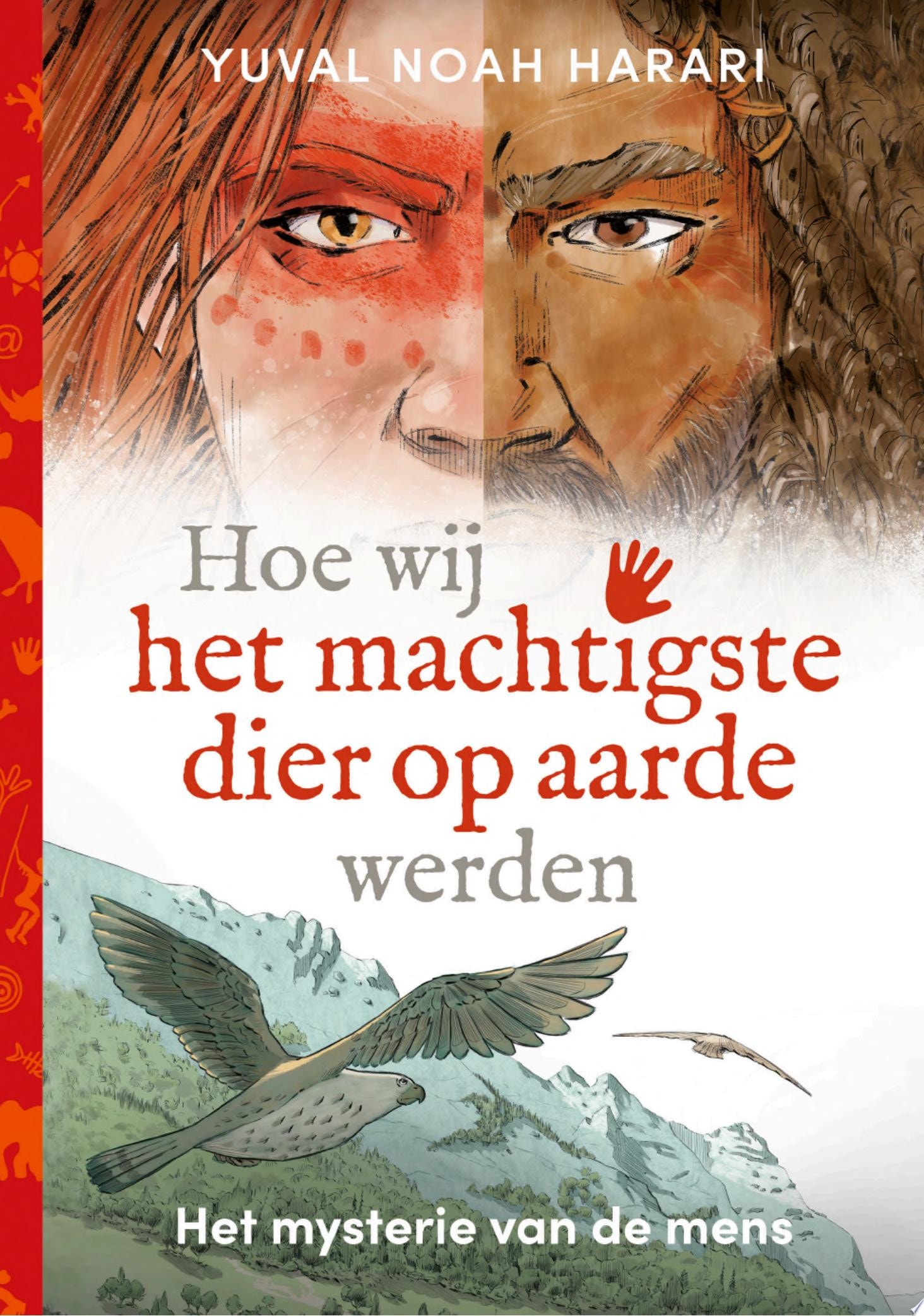 Hoe wij het machtigste dier op aarde werden