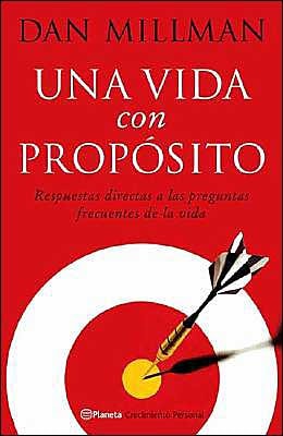 Una Vida Con Proposito Respuestas Directas A Las Preguntas Frecuentes de la Vida